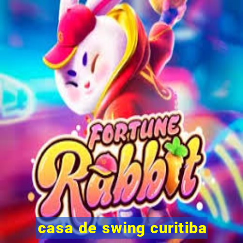 casa de swing curitiba